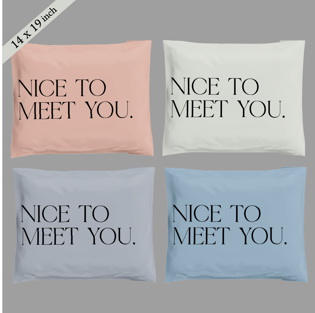 14x19" Nice to meet you Poly Mailer