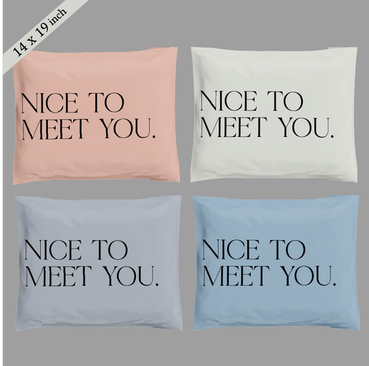 14x19" Nice to meet you Poly Mailer