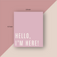 Insert Cards "Hello, I'm here" Pink