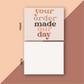 Insert Cards "your order made my day"